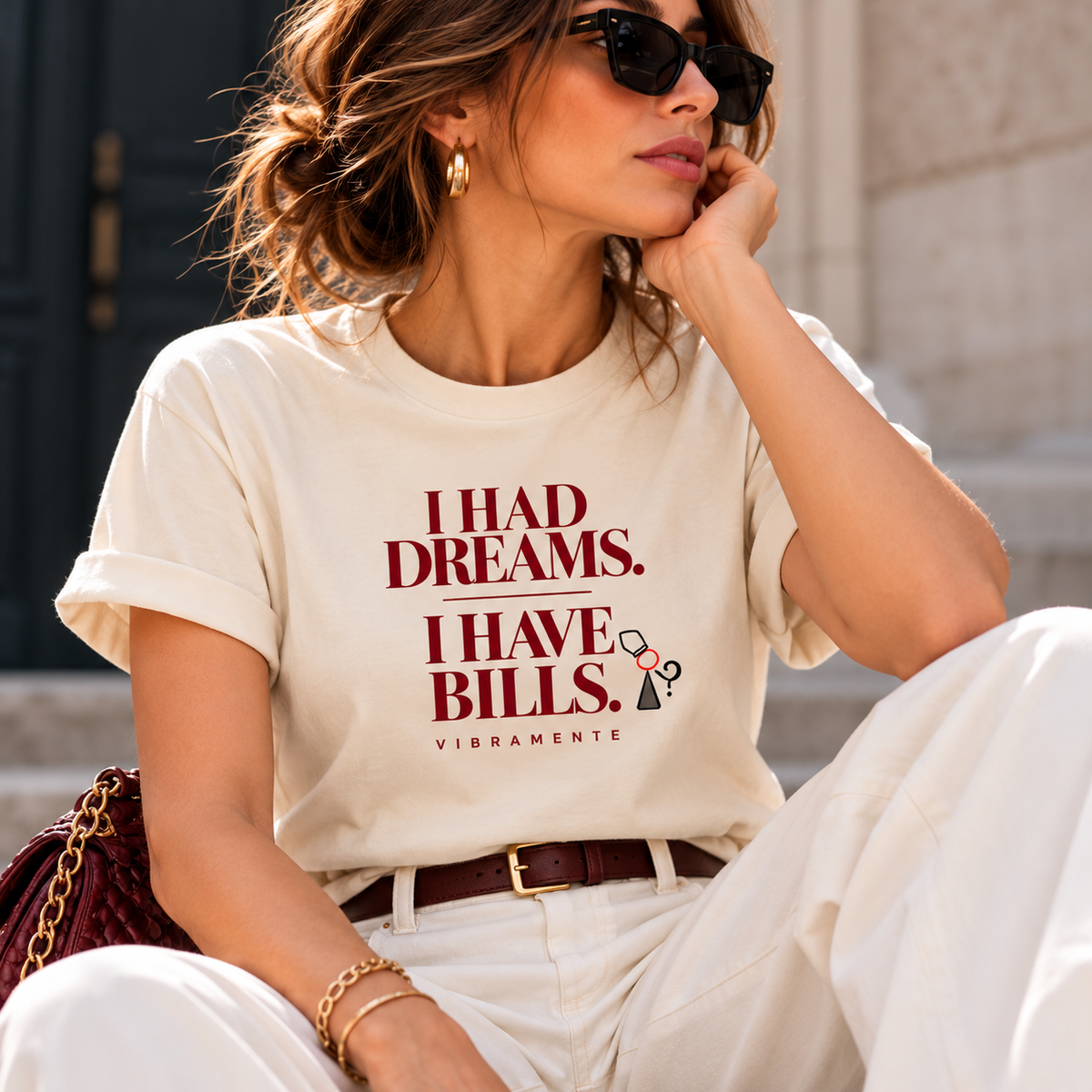 I Had Dreams. I Have Bills. | T-shirt donna Vibramente